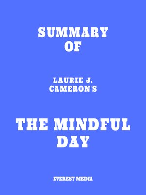 cover image of Summary of Laurie J. Cameron's the Mindful Day
